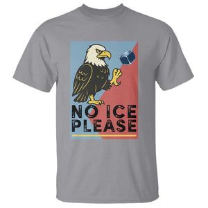 American Eagle No Ice Please T Shirt Minnesota Protest Support Gift TS12 Sport Gray Print Your Wear