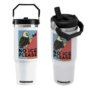 American Eagle No Ice Please Flip Straw Tumbler Minnesota Protest Support Gift TS12 One Size: 30 oz White Print Your Wear