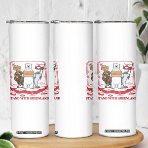 Hands Off Greenland Skinny Tumbler Support Greenlander Gift TS12 Print Your Wear