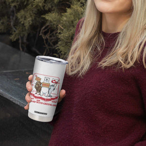 Hands Off Greenland Tumbler Cup Support Greenlander Gift TS12 Print Your Wear
