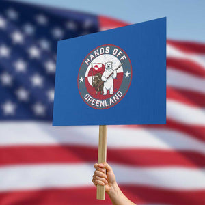 Hands Off Greenland Protest Sign Anti Authoritarian Political Gag Gift TS12 Horizontal 18" × 24" Blue Print Your Wear