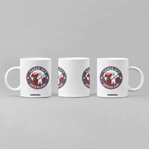 Hands Off Greenland Coffee Mug Anti Authoritarian Political Gag Gift TS12 Print Your Wear