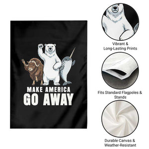 Funny Make America Go Away Garden Flag Anti Authoritarian Political Gag Gift TS12 Print Your Wear