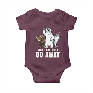 Funny Make America Go Away Baby Onesie Anti Authoritarian Political Gag Gift TS12 Maroon Print Your Wear