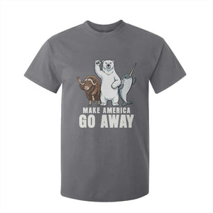 Funny Make America Go Away T Shirt For Kid Anti Authoritarian Political Gag Gift TS12 Charcoal Print Your Wear