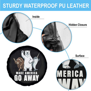 Funny Make America Go Away Spare Tire Cover Anti Authoritarian Political Gag Gift TS12 Print Your Wear