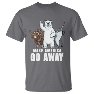 Funny Make America Go Away T Shirt Anti Authoritarian Political Gag Gift TS12 Charcoal Print Your Wear
