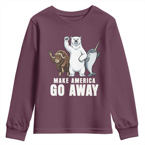 Funny Make America Go Away Youth Sweatshirt Anti Authoritarian Political Gag Gift TS12 Maroon Print Your Wear