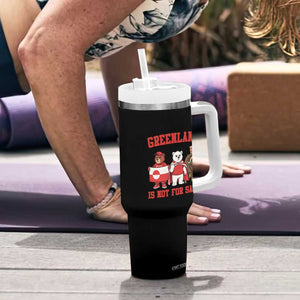 Greenland Is Not For Sale Tumbler With Handle Greenland Lover Support TS12 Print Your Wear