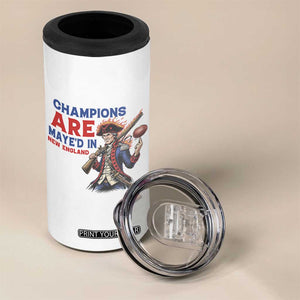 Champions Are Maye'd In New England 4 in 1 Can Cooler Tumbler Game Day Sports Fan Gift TS12 Print Your Wear