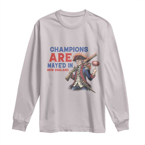 Champions Are Maye'd In New England Long Sleeve Shirt Game Day Sports Fan Gift TS12 Ice Gray Print Your Wear