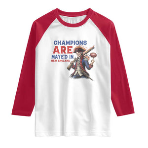 Champions Are Maye'd In New England Raglan Shirt Game Day Sports Fan Gift TS12 White Red Print Your Wear