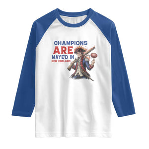 Champions Are Maye'd In New England Raglan Shirt Game Day Sports Fan Gift TS12 White Royal Print Your Wear