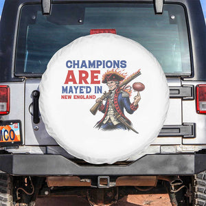 Champions Are Maye'd In New England Spare Tire Cover Game Day Sports Fan Gift TS12 No hole White Print Your Wear