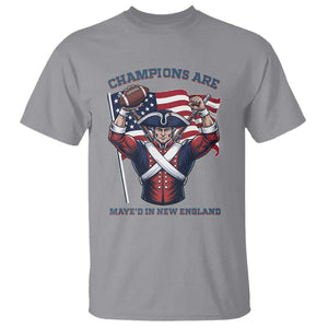 Champions Are Maye'd In New England T Shirt Funny Quarterback Football Fan TS12 Sport Gray Print Your Wear