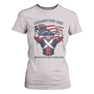 Champions Are Maye'd In New England T Shirt For Women Funny Quarterback Football Fan TS12 Ice Gray Print Your Wear