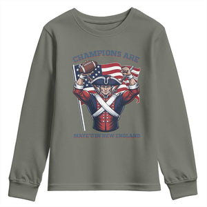 Champions Are Maye'd In New England Youth Sweatshirt Funny Quarterback Football Fan TS12 Military Green Print Your Wear