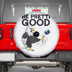 American Eagle Be Pretti Good Spare Tire Cover Minneapolis Support Gift TS12 White Print Your Wear