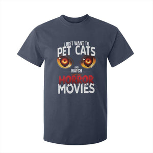 I Just Want To Pet Cats And Watch Horror Movies T Shirt For Kid TS12 Navy Print Your Wear