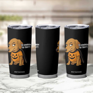 Halloween Dachshund Dog Tumbler Cup Did Somebody Say Treat Meme TS12 Print Your Wear