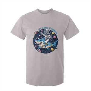 Funny Space Cat Wants Astronaut T Shirt For Kid Sharks Sci fi Fan Universe TS12 Ice Gray Print Your Wear