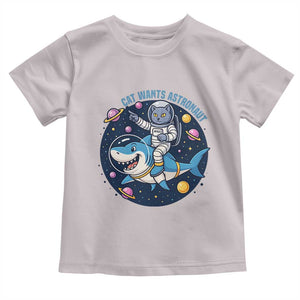 Funny Space Cat Wants Astronaut Toddler T Shirt Sharks Sci fi Fan Universe TS12 Ice Gray Print Your Wear