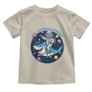 Funny Space Cat Wants Astronaut Toddler T Shirt Sharks Sci fi Fan Universe TS12 Sand Print Your Wear