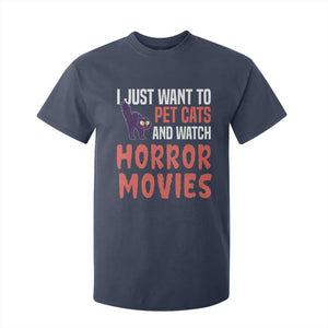 Funny Just Want To Pet Cats And Watch Horror Movies T Shirt For Kid TS12 Navy Print Your Wear