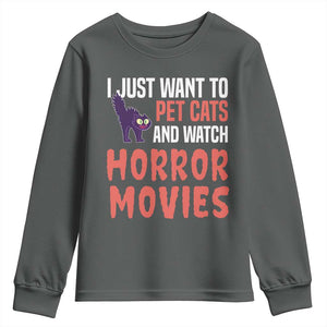 Funny Just Want To Pet Cats And Watch Horror Movies Youth Sweatshirt TS12 Dark Heather Print Your Wear
