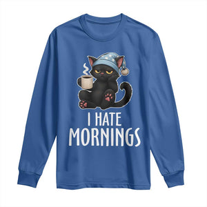 Funny I Hate Mornings Long Sleeve Shirt Cute Lazy Cat Drink Coffee TS12 Royal Blue Print Your Wear