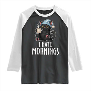 Funny I Hate Mornings Raglan Shirt Cute Lazy Cat Drink Coffee TS12 Black White Print Your Wear