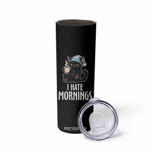 Funny I Hate Mornings Skinny Tumbler Cute Lazy Cat Drink Coffee TS12 Print Your Wear