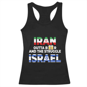 Funny Geopolitical Satire Iran Outta Beer Israel Struggle Racerback Tank Top