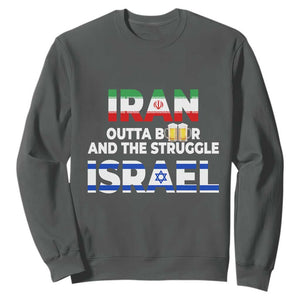 Funny Geopolitical Satire Iran Outta Beer Israel Struggle Sweatshirt