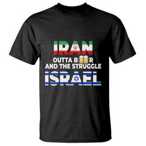 Funny Geopolitical Satire Iran Outta Beer Israel Struggle T Shirt