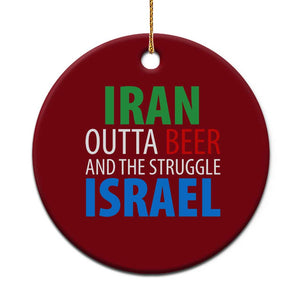 Iran And Israel Political Satire Ceramic Ornament The Great Beer Struggle