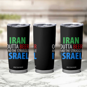Iran And Israel Political Satire Tumbler Cup The Great Beer Struggle
