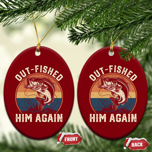 Funny Bass Fishing Ceramic Ornament Out Fished Him Again Fisherman Outdoor Adventure