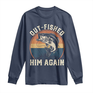 Funny Bass Fishing Long Sleeve Shirt Out Fished Him Again Fisherman Outdoor Adventure