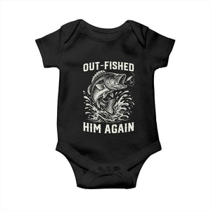 Out Fished Him Again Fisherman Angler Gift Baby Onesie Funny Fishing Sayings