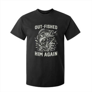Out Fished Him Again Fisherman Angler Gift T Shirt For Kid Funny Fishing Sayings