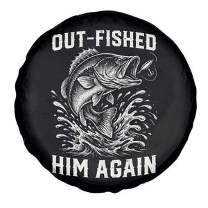 Out Fished Him Again Fisherman Angler Gift Spare Tire Cover Funny Fishing Sayings