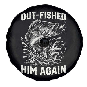 Out Fished Him Again Fisherman Angler Gift Spare Tire Cover Funny Fishing Sayings