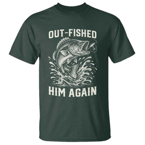 Out Fished Him Again Fisherman Angler Gift T Shirt Funny Fishing Sayings