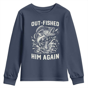Out Fished Him Again Fisherman Angler Gift Youth Sweatshirt Funny Fishing Sayings