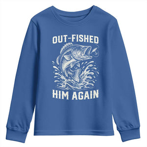 Out Fished Him Again Fisherman Angler Gift Youth Sweatshirt Funny Fishing Sayings