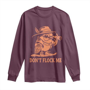 Funny Bird Watching Detective Birdwatcher Long Sleeve Shirt Dont Flock Me