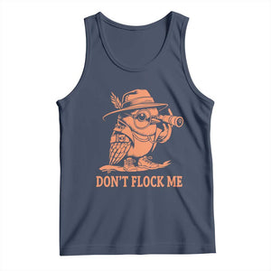 Funny Bird Watching Detective Birdwatcher Tank Top Dont Flock Me