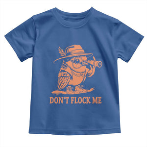 Funny Bird Watching Detective Birdwatcher Toddler T Shirt Dont Flock Me