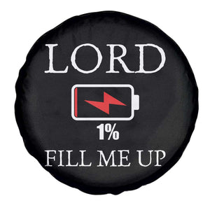 Lord Fill Me Up Faith Christian Jesus Spare Tire Cover Funny Spiritual Fuel